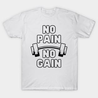 No Pain No Gain Fitness Gym T-Shirt